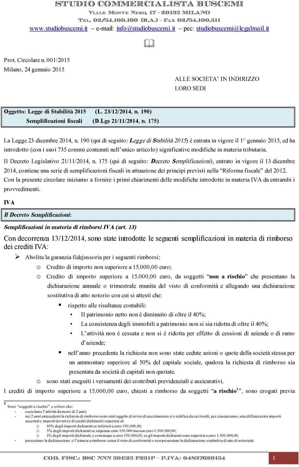 175) La Legge 23 dicembre 2014, n.