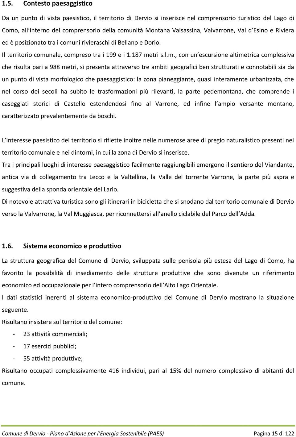 ni rivieraschi di Bellano e Dorio. Il territorio comu