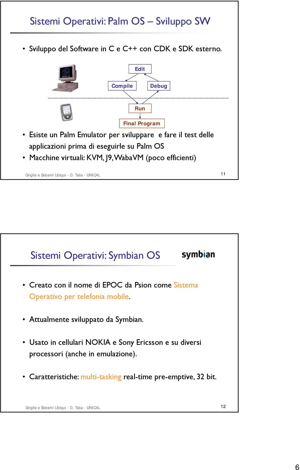 WabaVM (poco efficienti) Griglie e Sistemi Ubiqui - D.