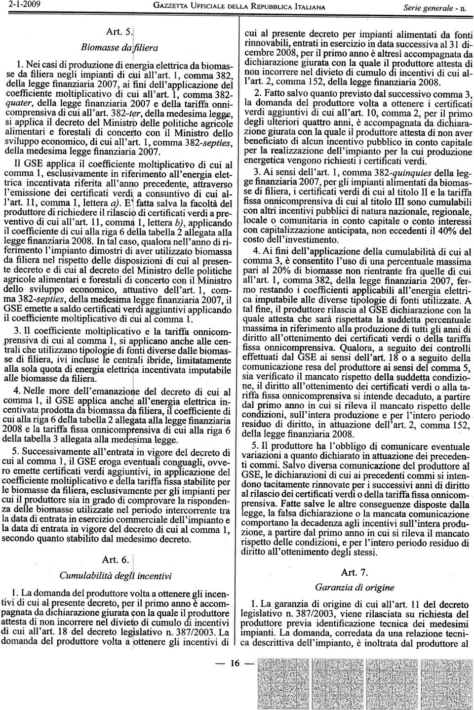 1, comma 382- quater, della legge finanziaria 2007 e della tariffa onnicomprensiva di cui all'art.