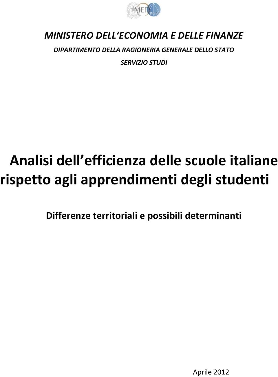 efficienza delle scuole italiane rispetto agli apprendimenti