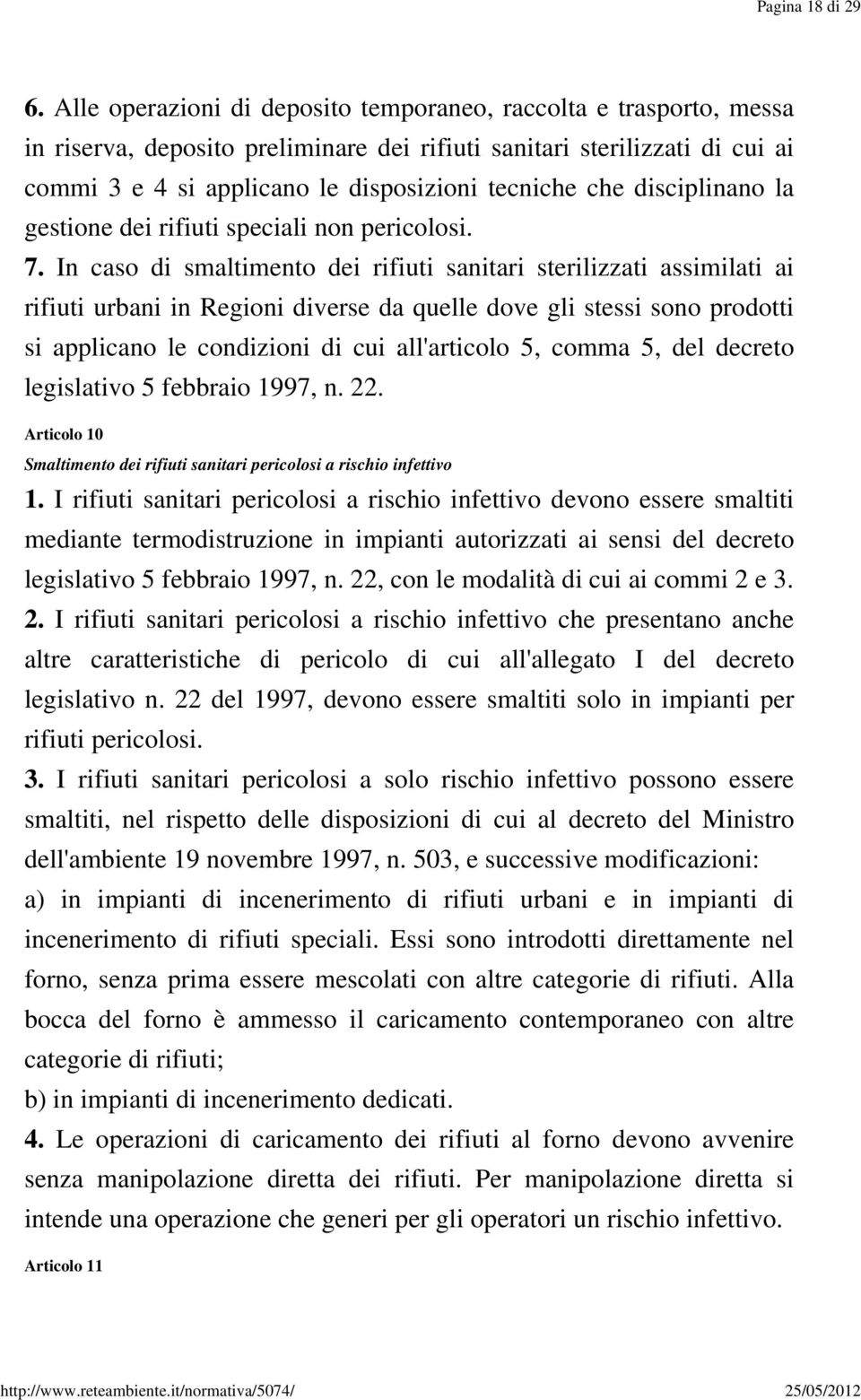 disciplinano la gestione dei rifiuti speciali non pericolosi. 7.