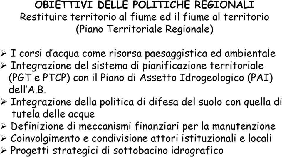 Assetto Idrogeologico (PAI) dell A.B.