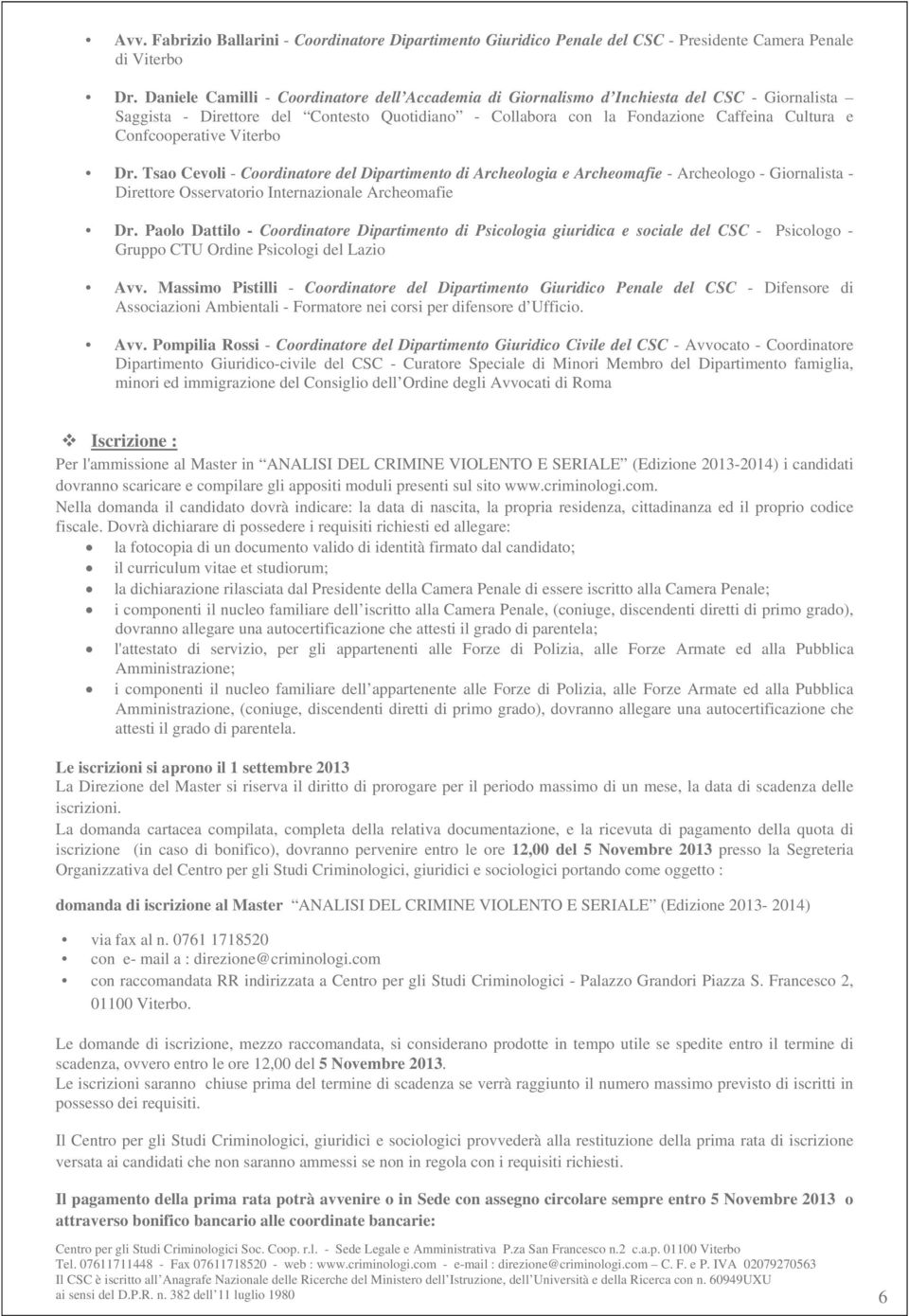 Confcooperative Viterbo Dr. Tsao Cevoli - Coordinatore del Dipartimento di Archeologia e Archeomafie - Archeologo - Giornalista - Direttore Osservatorio Internazionale Archeomafie Dr.