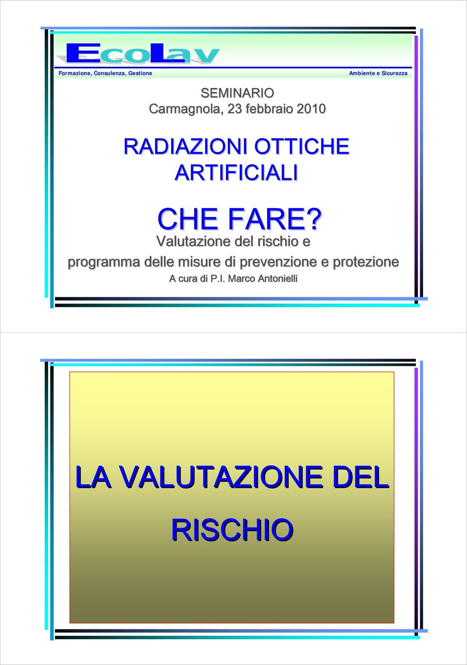 FARE? Valutazione del rischio e programma delle misure di