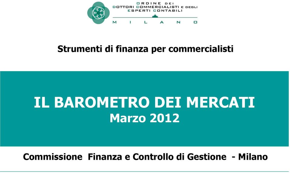MERCATI Marzo 2012 Commissione