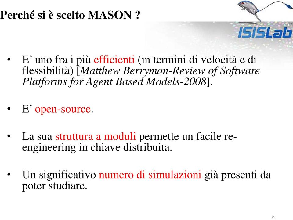 Berryman-Review of Software Platforms for Agent Based Models-2008]. E open-source.