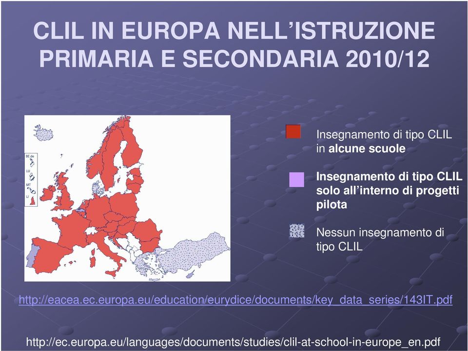 insegnamento di tipo CLIL http://eacea.ec.europa.