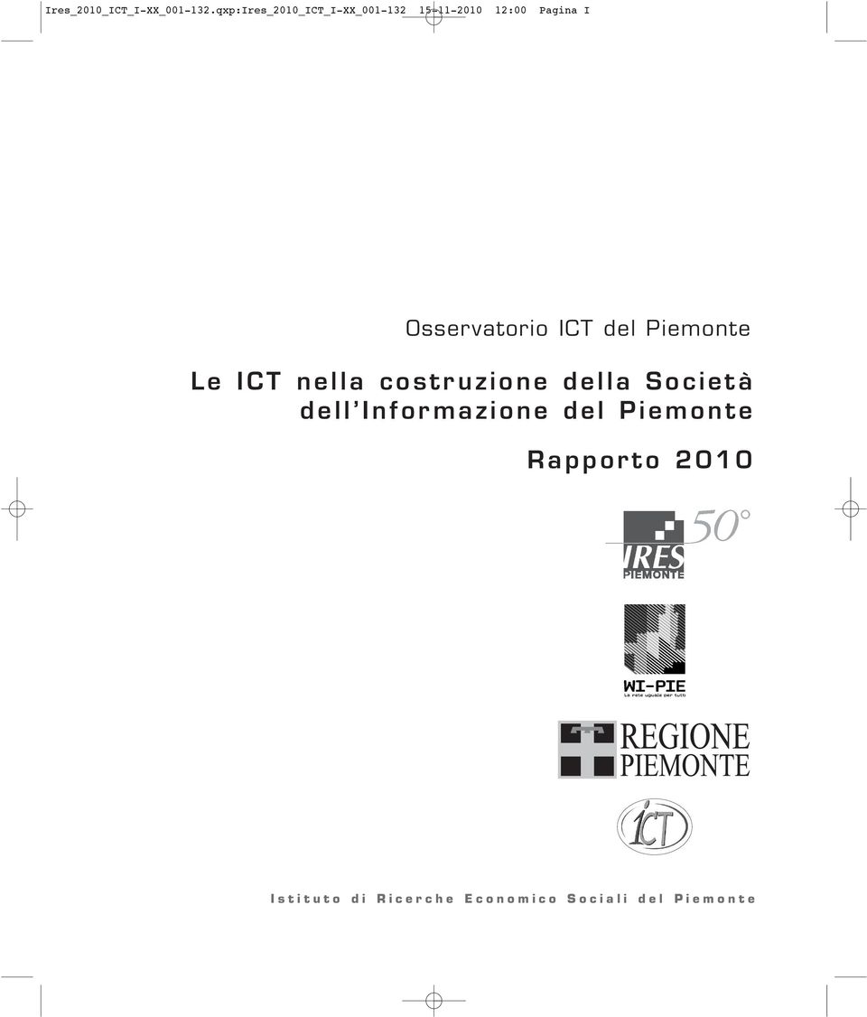 Osservatorio ICT del Piemonte Le ICT nella costruzione della