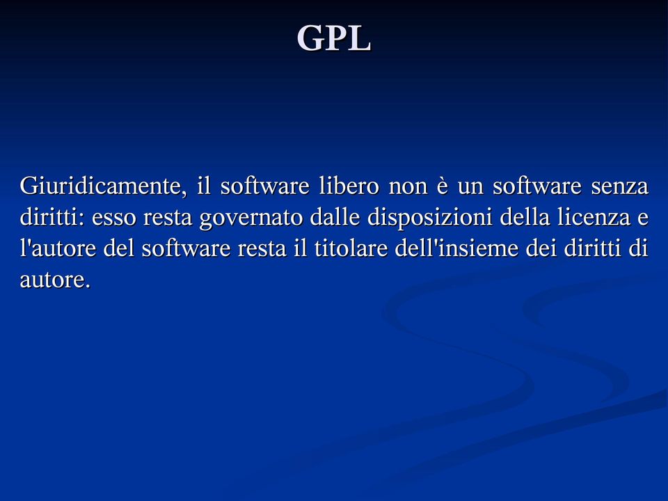 disposizioni della licenza e l'autore del software