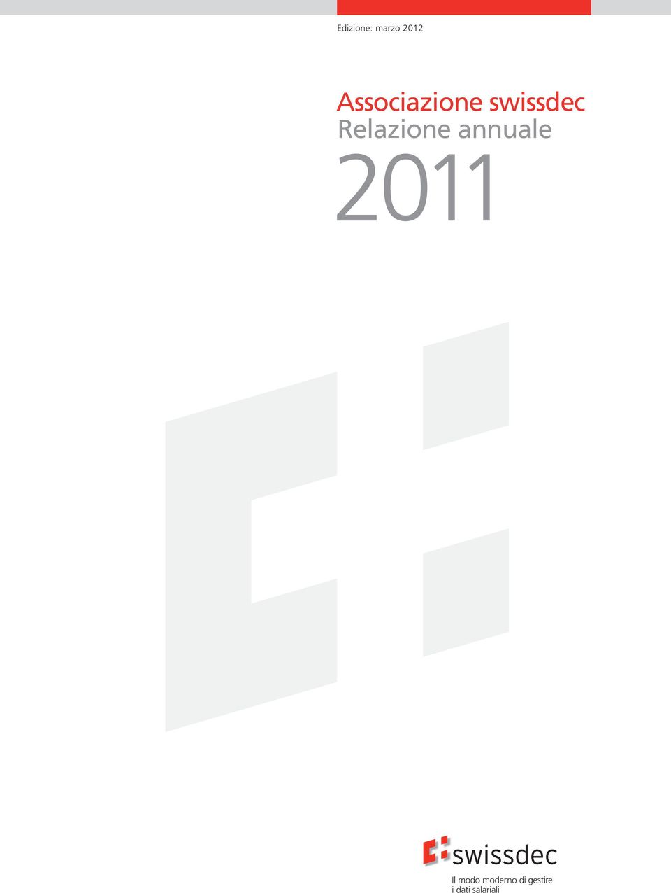 Relazione annuale 2011 Il