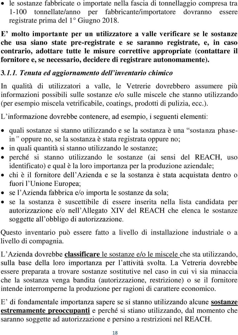 appropriate (contattare il fornitore e, se necessario, decidere di registrare autonomamente). 3.1.