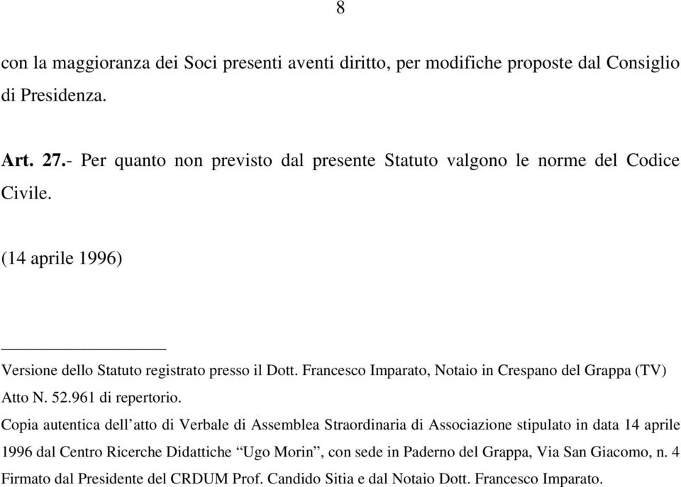 Francesco Imparato, Notaio in Crespano del Grappa (TV) Atto N. 52.961 di repertorio.