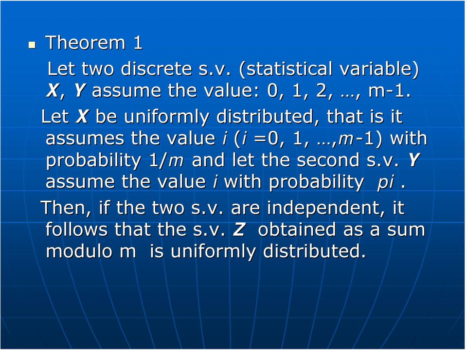 robability /m and let the second s.v. Y assume the value i with robability i.