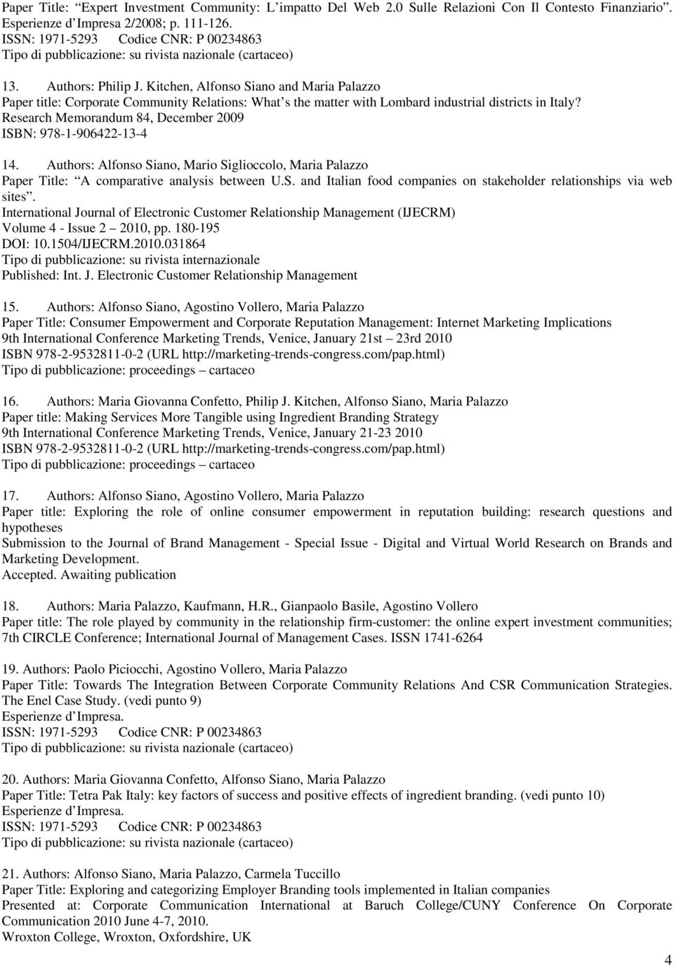 Kitchen, Alfonso Siano and Maria Palazzo Paper title: Corporate Community Relations: What s the matter with Lombard industrial districts in Italy?