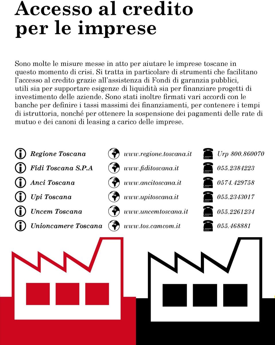 progetti di investimento delle aziende.