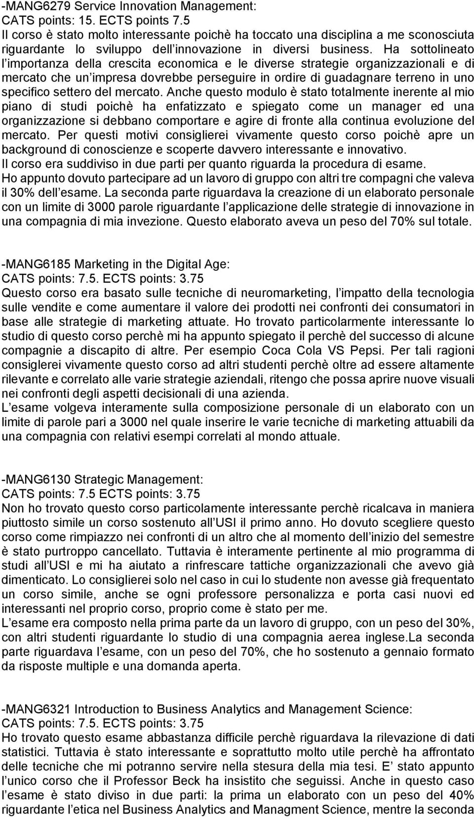 Ha sottolineato l importanza della crescita economica e le diverse strategie organizzazionali e di mercato che un impresa dovrebbe perseguire in ordire di guadagnare terreno in uno specifico settero