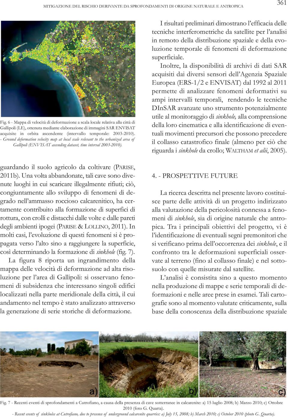 temporale: 2003-2010). - Ground deformation velocity map at local scale relevant to the urbanized area of Gallipoli (ENVISAT ascending dataset, time interval 2003-2010).