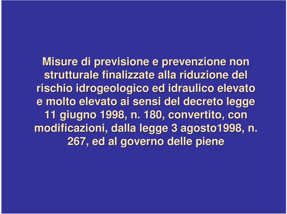 elevato ai sensi del decreto legge 11 giugno 1998, n.