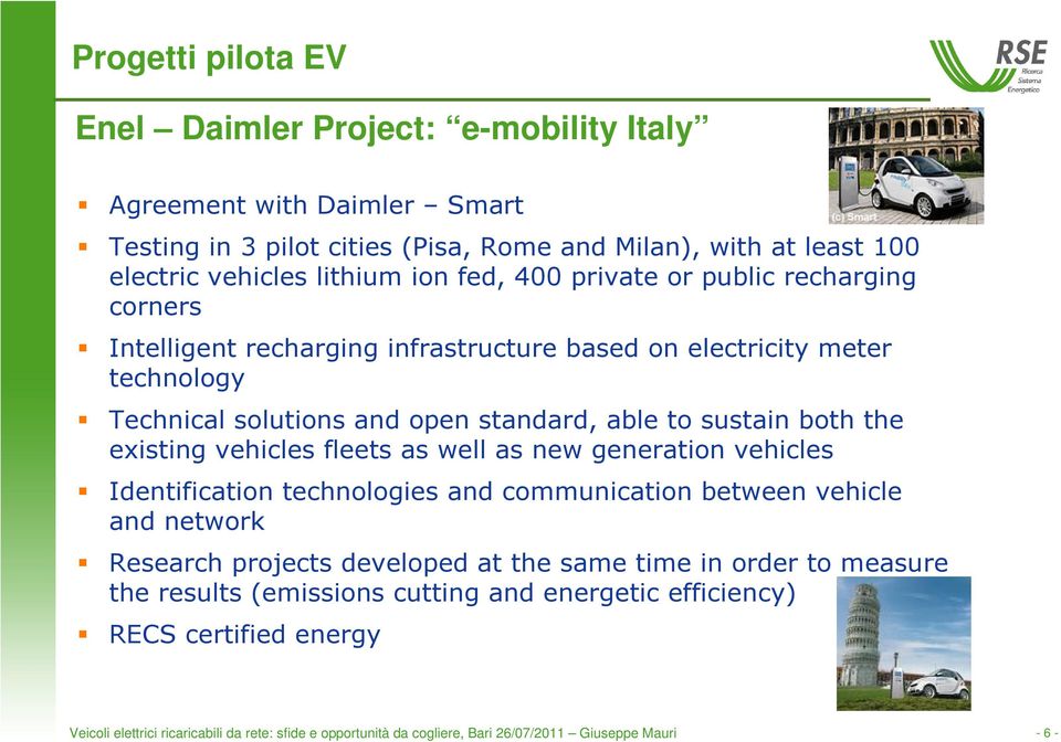 !!"& *+"& Veicoli elettrici ricaricabili da rete: