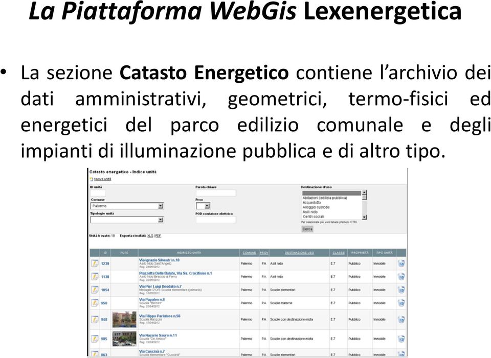 geometrici, termo-fisici ed energetici del parco edilizio