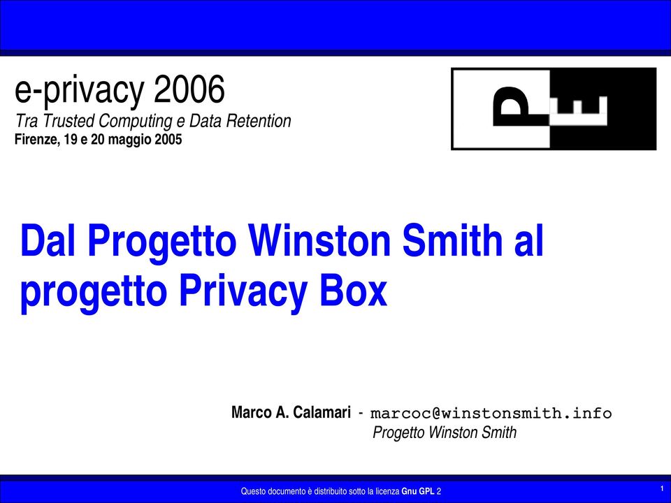 Privacy Box Marco A. Calamari marcoc@winstonsmith.