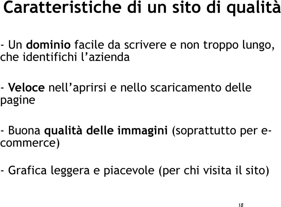 nello scaricamento delle pagine - Buona qualità delle immagini