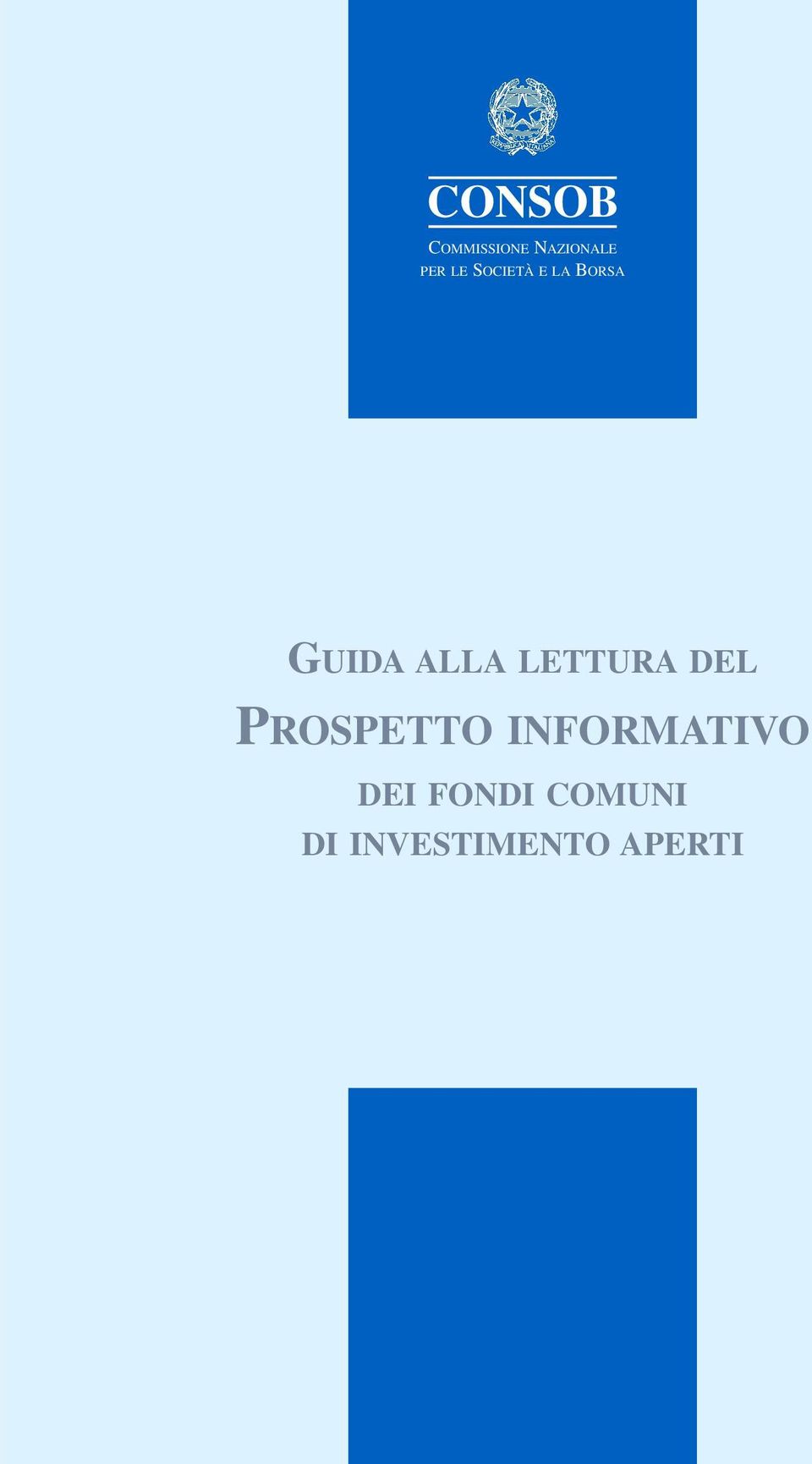 LETTURA DEL PROSPETTO INFORMATIVO