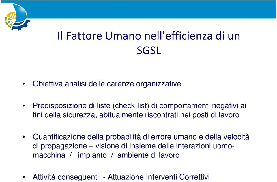 lavoro Quantificazione della probabilità di errore umano e della velocità di propagazione visione di insieme