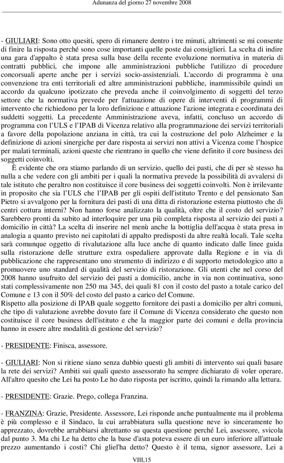 concorsuali aperte anche per i servizi socio-assistenziali.