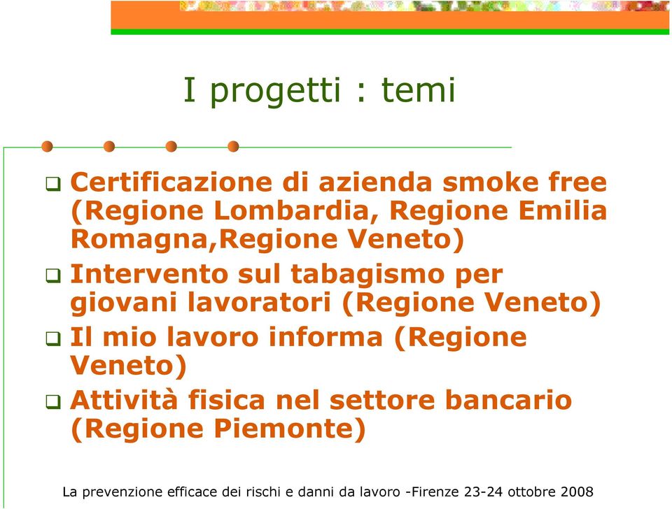 tabagismo per giovani lavoratori (Regione Veneto) Il mio lavoro