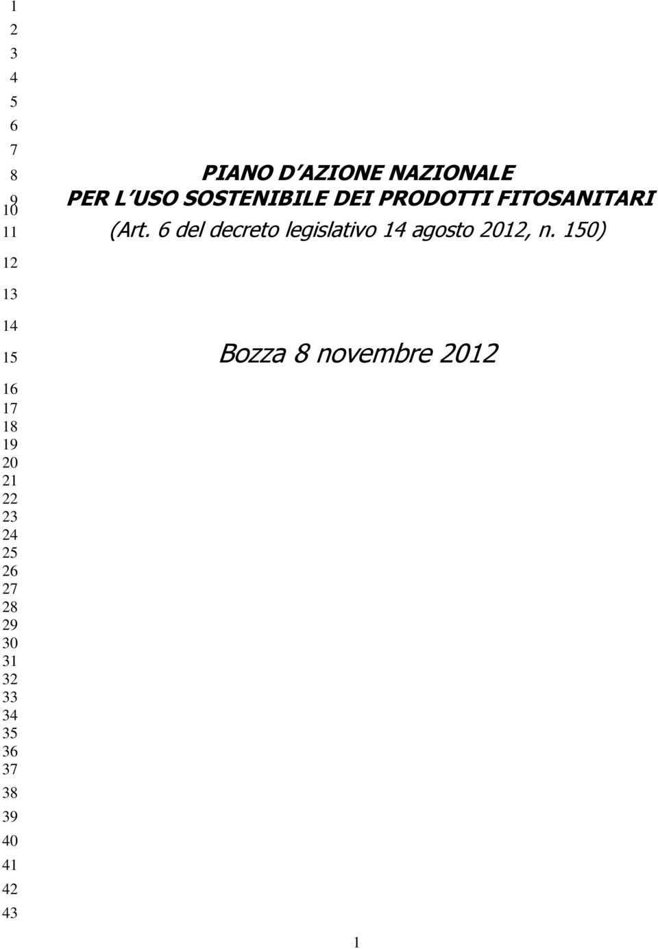 6 del decreto legislativo 14 agosto 2012, n.