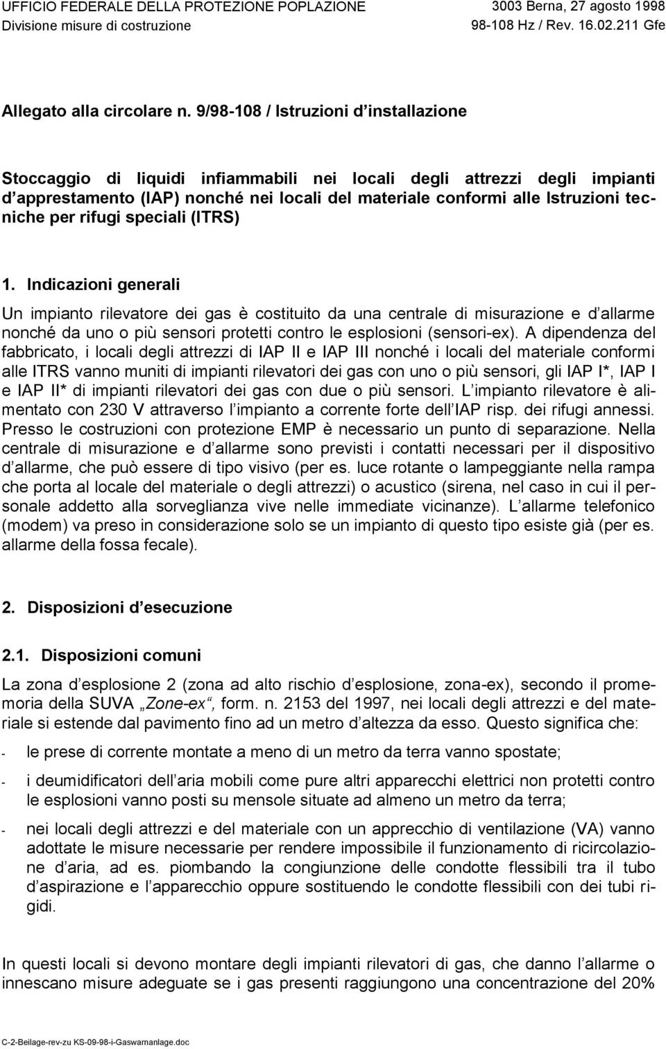 tecniche per rifugi speciali (ITRS) 1.