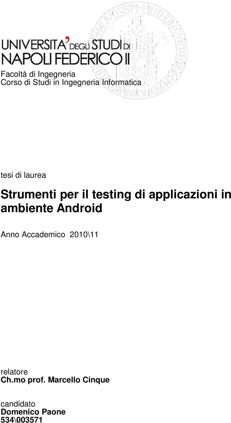 applicazioni in ambiente Android Anno Accademico 2010\11