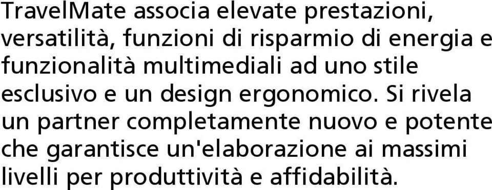 un design ergonomico.