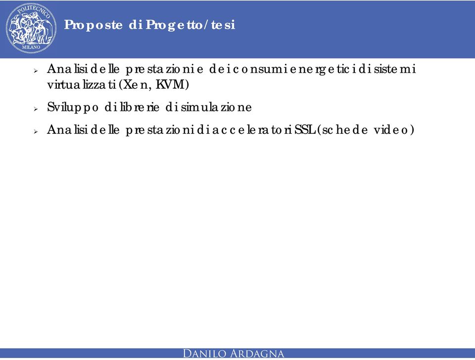 KVM) Sviluppo di librerie di simulazione Analisi delle
