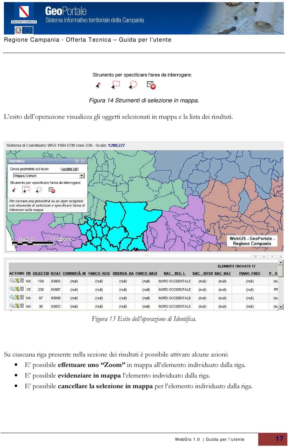 Figura 15 Esito dell operazione di Identifica.