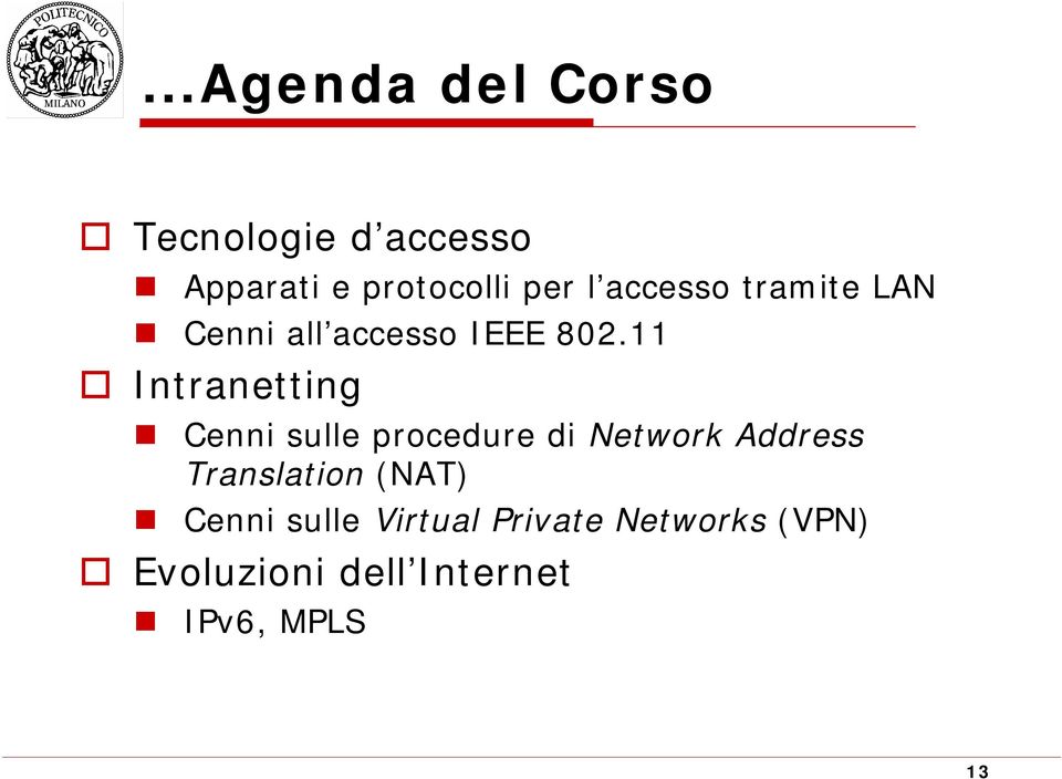 11 Intranetting Cenni sulle procedure di Network Address