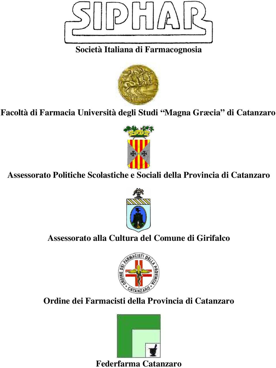 Sociali della Provincia di Catanzaro Assessorato alla Cultura del Comune