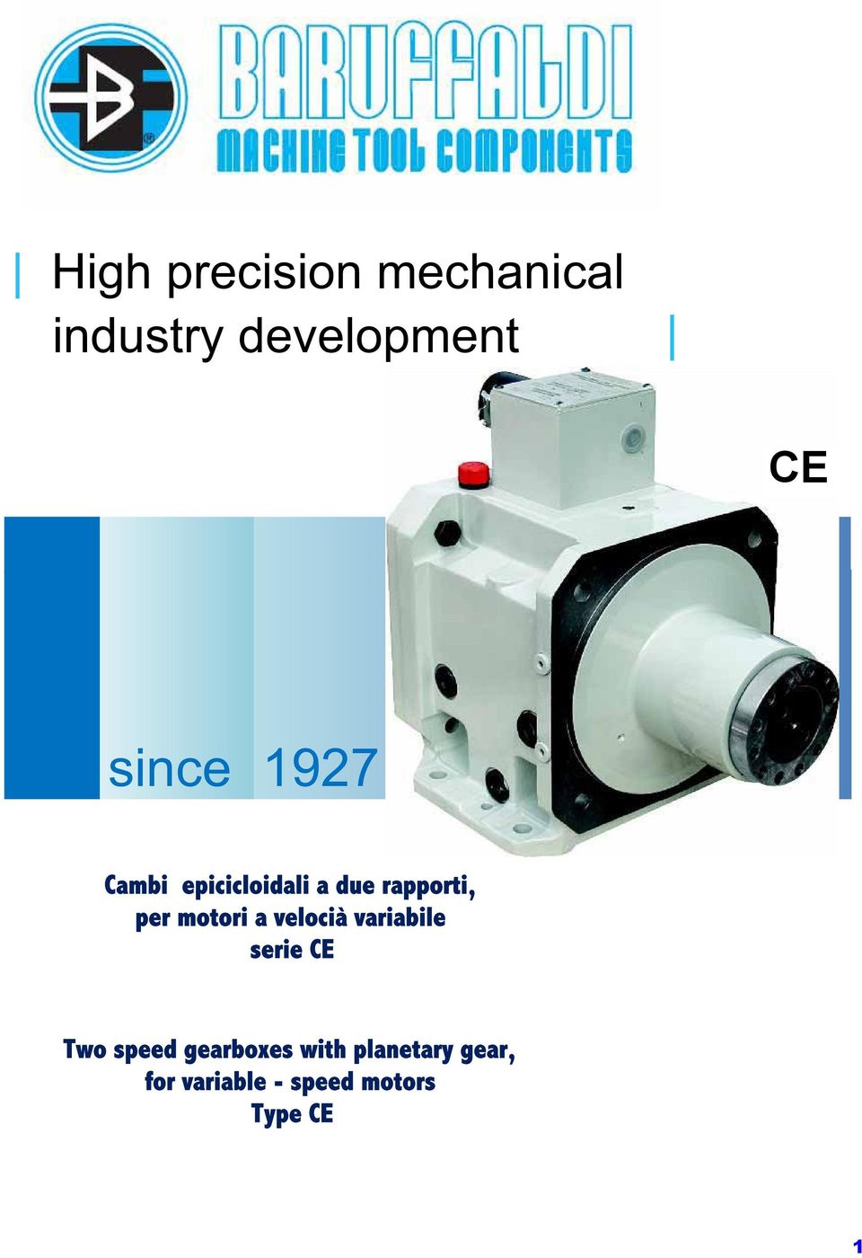 velocià variabile serie CE Two speed gearboxes with