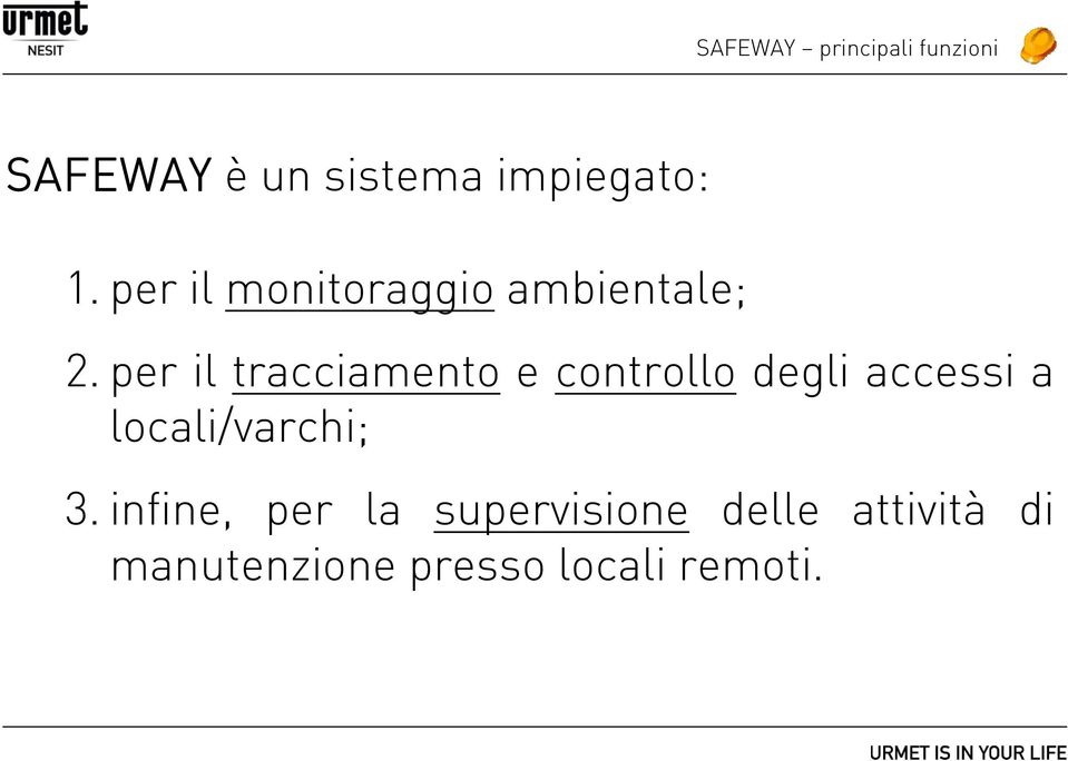 per il tracciamento e controllo degli accessi a