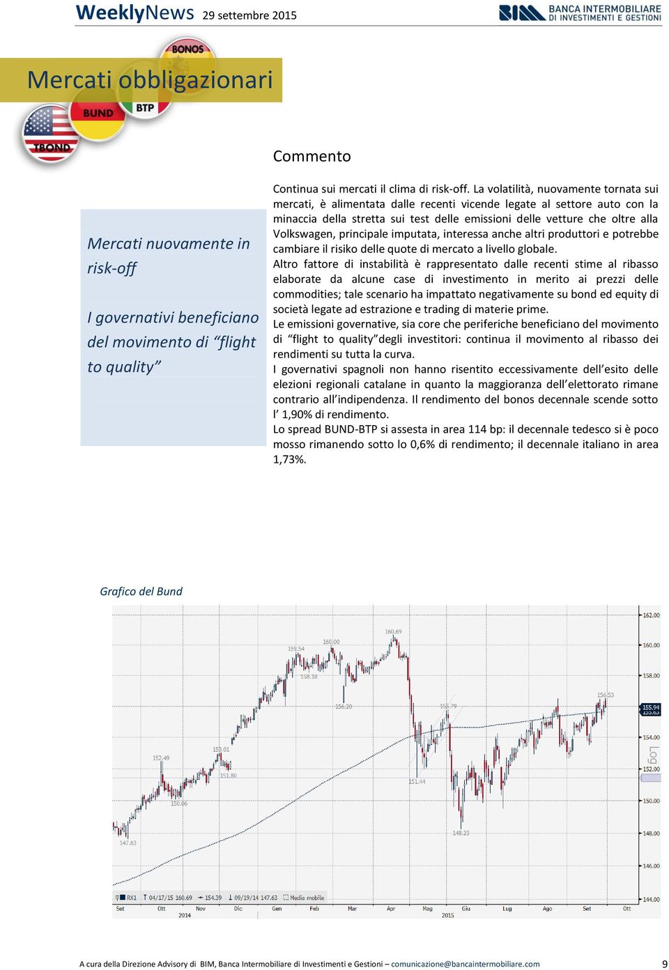 Volkswagen, principale imputata, interessa anche altri produttori e potrebbe cambiare il risiko delle quote di mercato a livello globale.