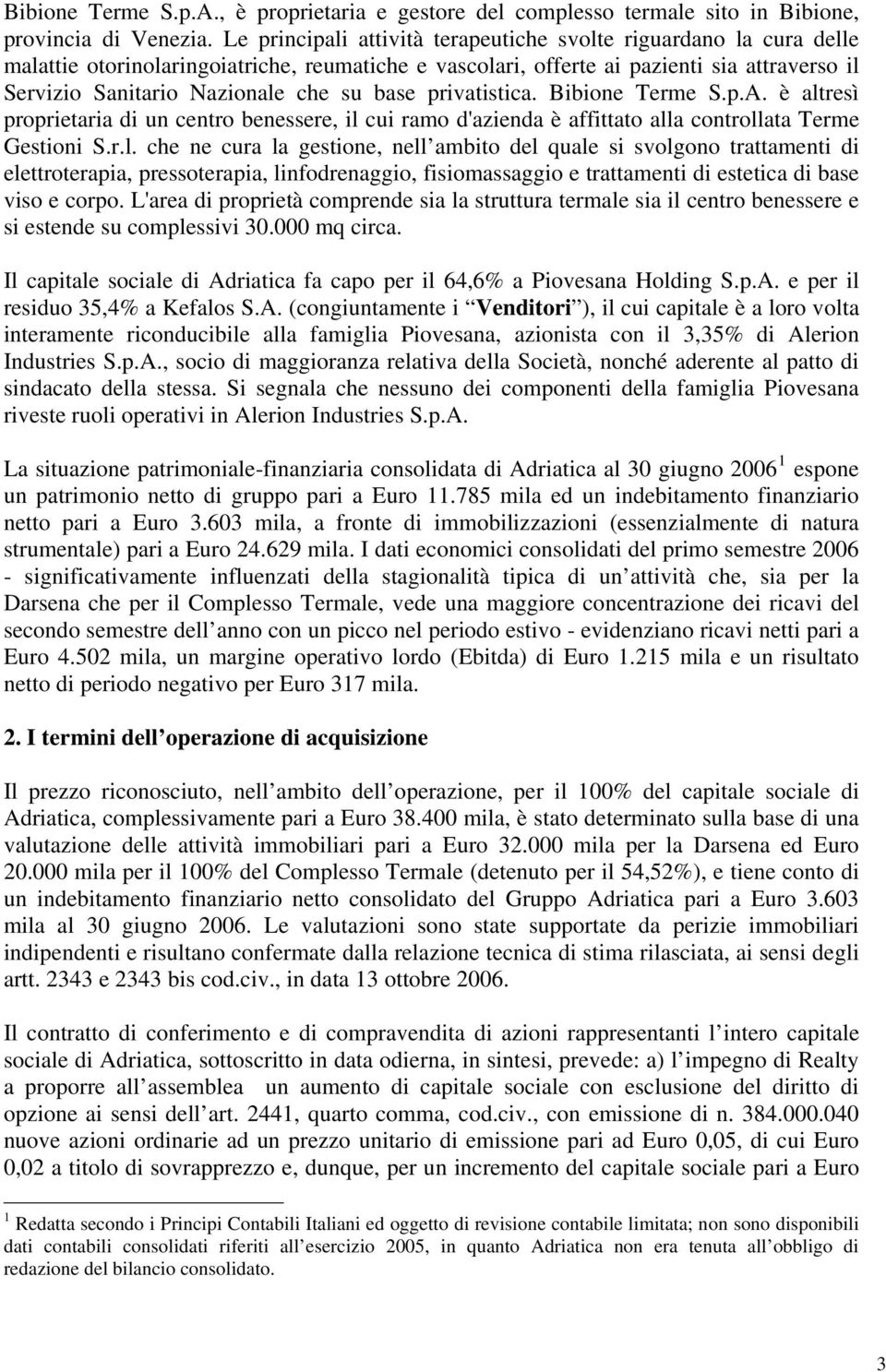 base privatistica. Bibione Terme S.p.A. è alt