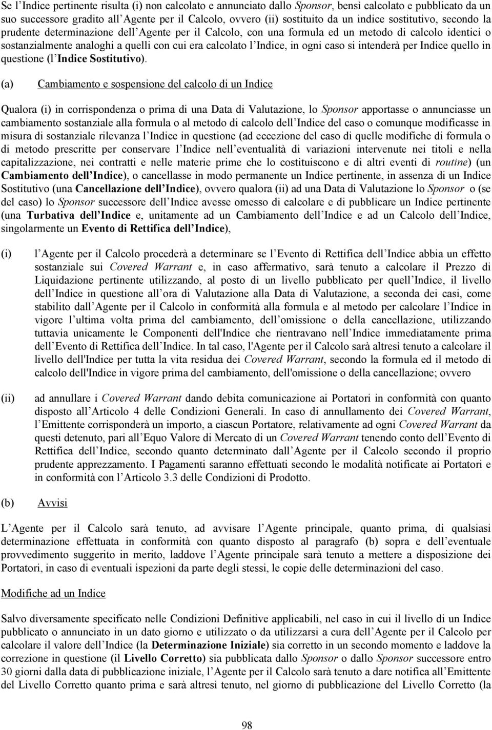 ogni caso si intenderà per Indice quello in questione (l Indice Sostitutivo).