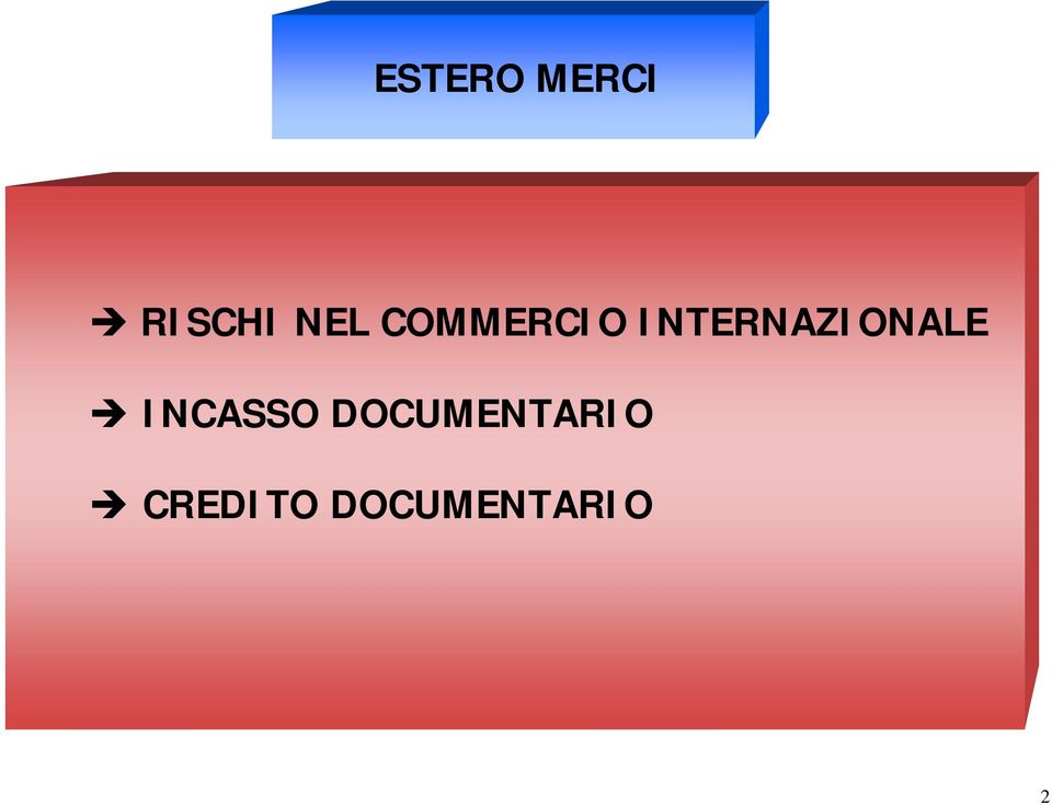 INTERNAZIONALE INCASSO