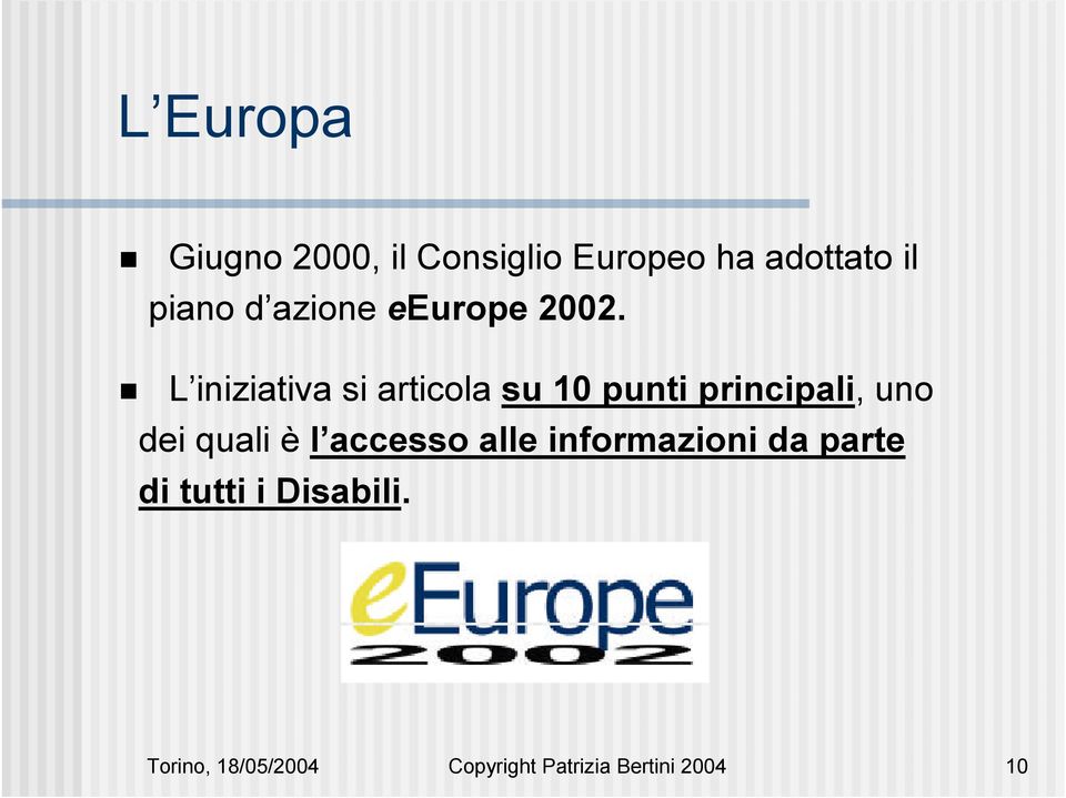 L iniziativa si articola su 10 punti principali, uno dei quali è