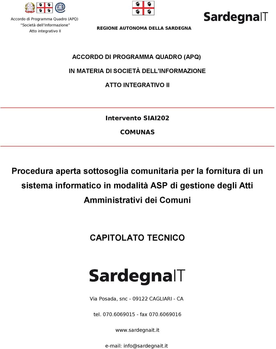 informatico in modalità ASP di gestione degli Atti Amministrativi dei Comuni CAPITOLATO TECNICO Via