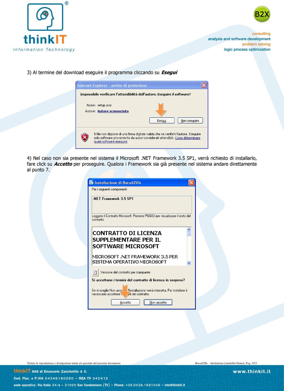 5 SP1, verrà richiesto di installarlo, fare click su Accetto per proseguire.