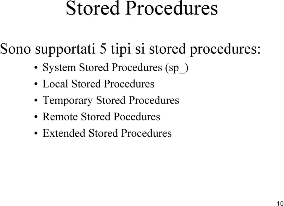 Local Stored Procedures Temporary Stored