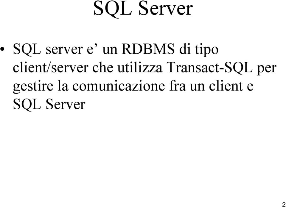 Transact-SQL per gestire la